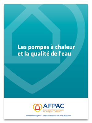 Mini-guide : Pompes à chaleur et qualité d'eau