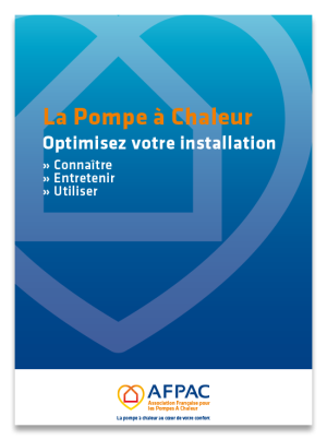 La pompe à chaleur - Optimisez votre installation > Connaître > Entretenir  > Utiliser