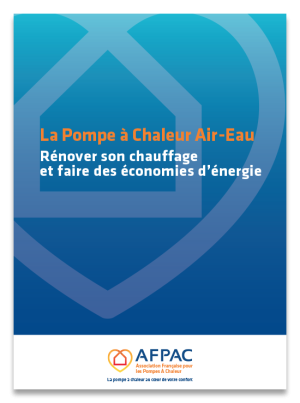 La pompe à chaleur Air/Eau - Rénover son chauffage et faire des économies d’énergie